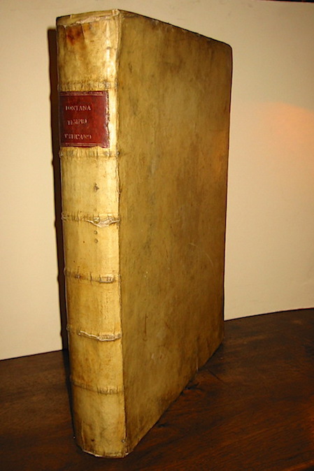 Carlo Fontana Templum Vaticanum et ipsius origo cum Aedificiis maximè conspicuis antiquitus, & recens ibidem constitutis... Opus in septem libros distributum, Latinisque literis consignatum a Joanne Jos. Bonnerue de S. Romain... (Il Tempio Vaticano e sua origine con gli edifici più cospicui antichi e moderni) 1694 Romae ex Typographia Jo. Francisci Buagni